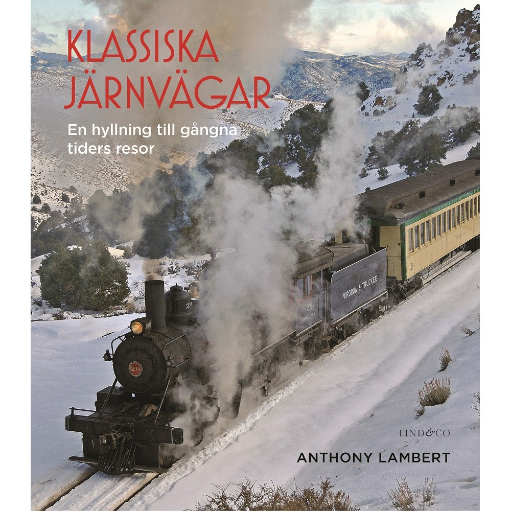 Klassiska järnvägar: en hyllning till gångna tiders resor